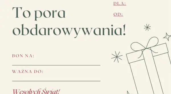 Darmowy voucher wzór do pobrania. Idealny na prezent, z miejscem na wpisanie "Bon na:", "Ważna do:", "Dla:" i "Od:".