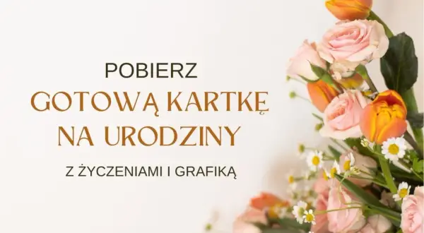 Gotowa kartka na urodziny z życzeniami i grafiką. Dowiedz się, jak napisać życzenia urodzinowe na Facebooku.