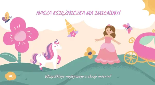 Nasza księżniczka ma imieniny! Urocza grafika z jednorożcem, księżniczką i karocą, idealna na życzenia imieninowe dla córki.