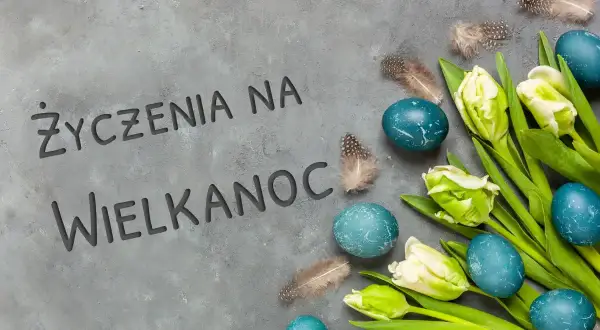 Najpiękniejsze życzenia na Wielkanoc - krótkie, religijne i zabawne
