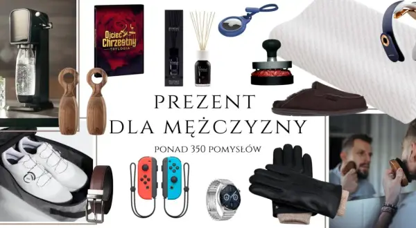 Szukasz pomysłu, co kupić mężowi na urodziny? Zobacz propozycje: ekspres do wody, książka, dyfuzor, akcesoria do gry, buty, zegarek, rękawiczki, kapcie, masażer.