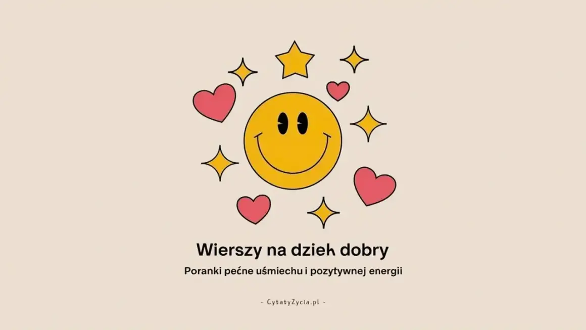 Uśmiechnięta buźka otoczona serduszkami i gwiazdkami. Wierszy na dzień dobry, które rozjaśnią każdy poranek.