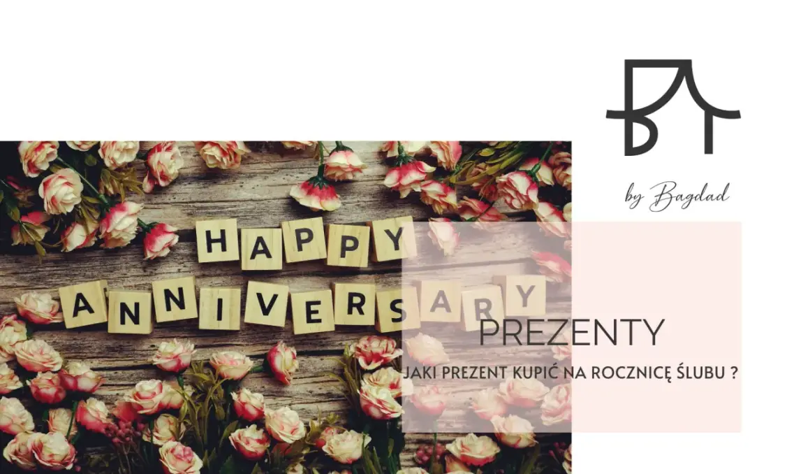 Kwiaty i litery układające napis "Happy Anniversary". Pytanie "Jaki prezent kupić na rocznicę ślubu?" sugeruje, że to idealny moment na świętowanie 9 rocznicy ślubu.
